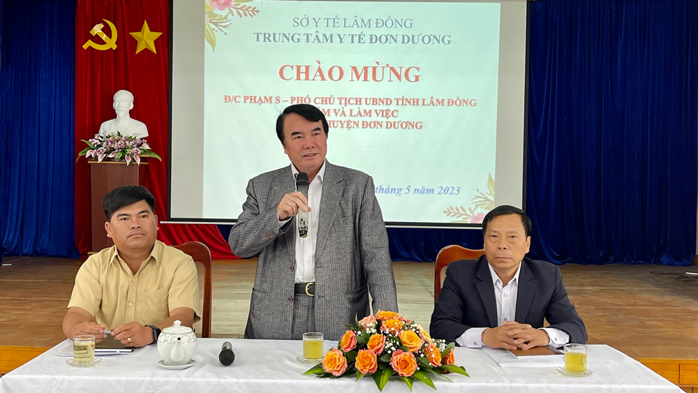 Phó Chủ tịch UBND tỉnh Lâm Đồng Phạm S làm việc với Trung tâm Y tế huyện Đơn Dương