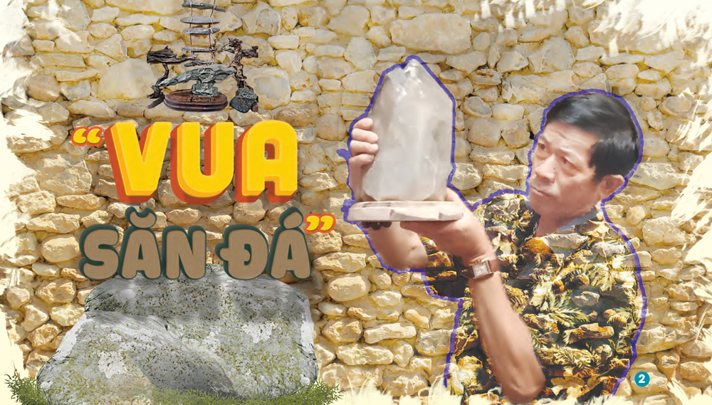 “Vua săn đá”