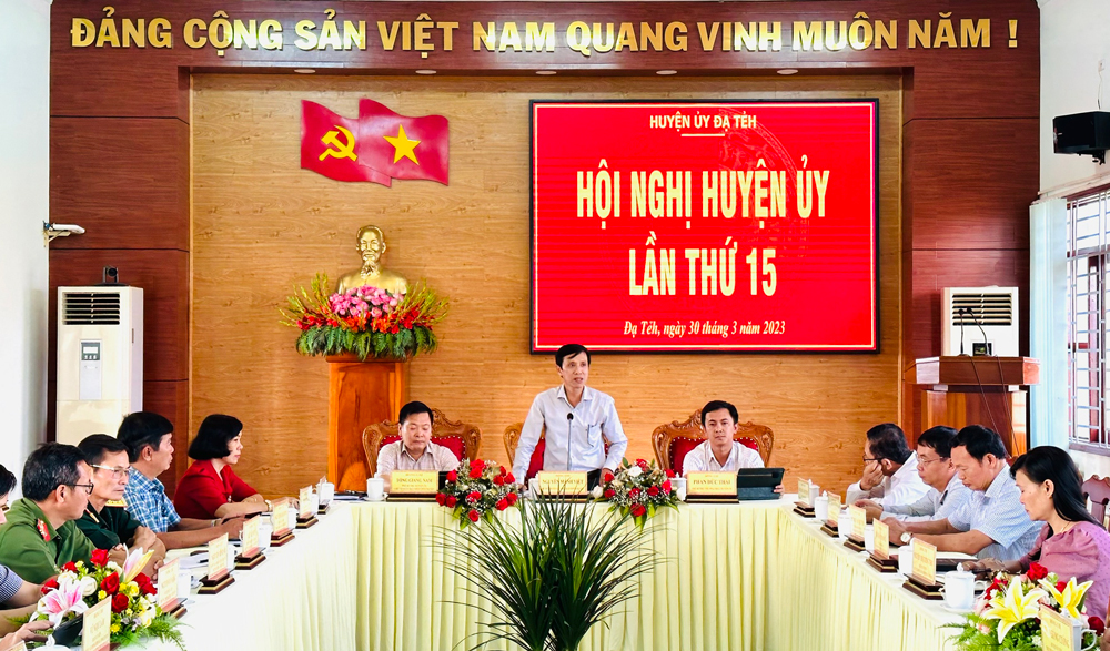 Hội nghị Huyện ủy Đạ Tẻh lần thứ 15