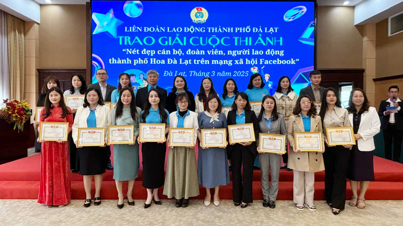 Trao giải Cuộc thi Nét đẹp cán bộ, đoàn viên, người lao động Thành phố Hoa Đà Lạt trên Facebook