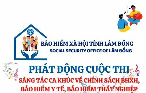 Cuộc thi sáng tác ca khúc về chính sách BHXH, BHYT, BHTN