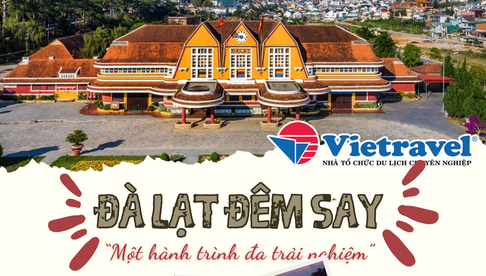 “Đà Lạt đêm say” – một hành trình đa trải nghiệm