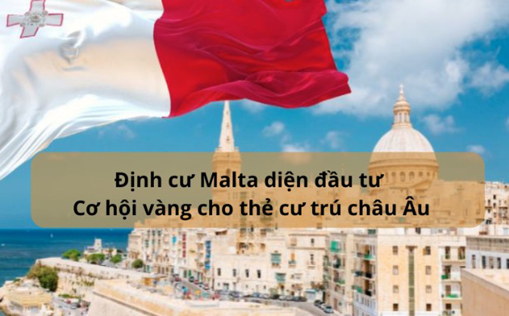 Định cư Malta diện đầu tư: Cơ hội vàng cho thẻ cư trú Châu Âu