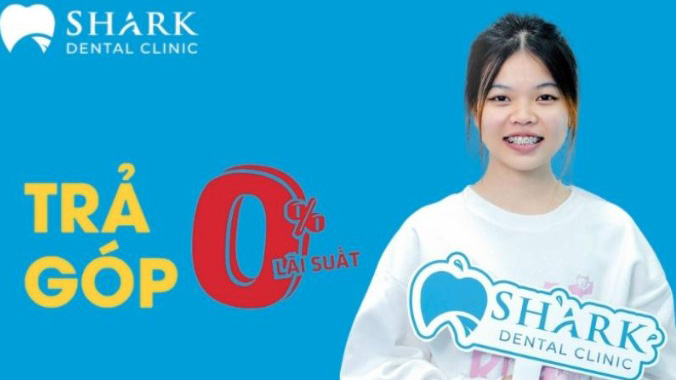 Niềng răng trả góp tại Nha Khoa Shark có thực sự tốt không?