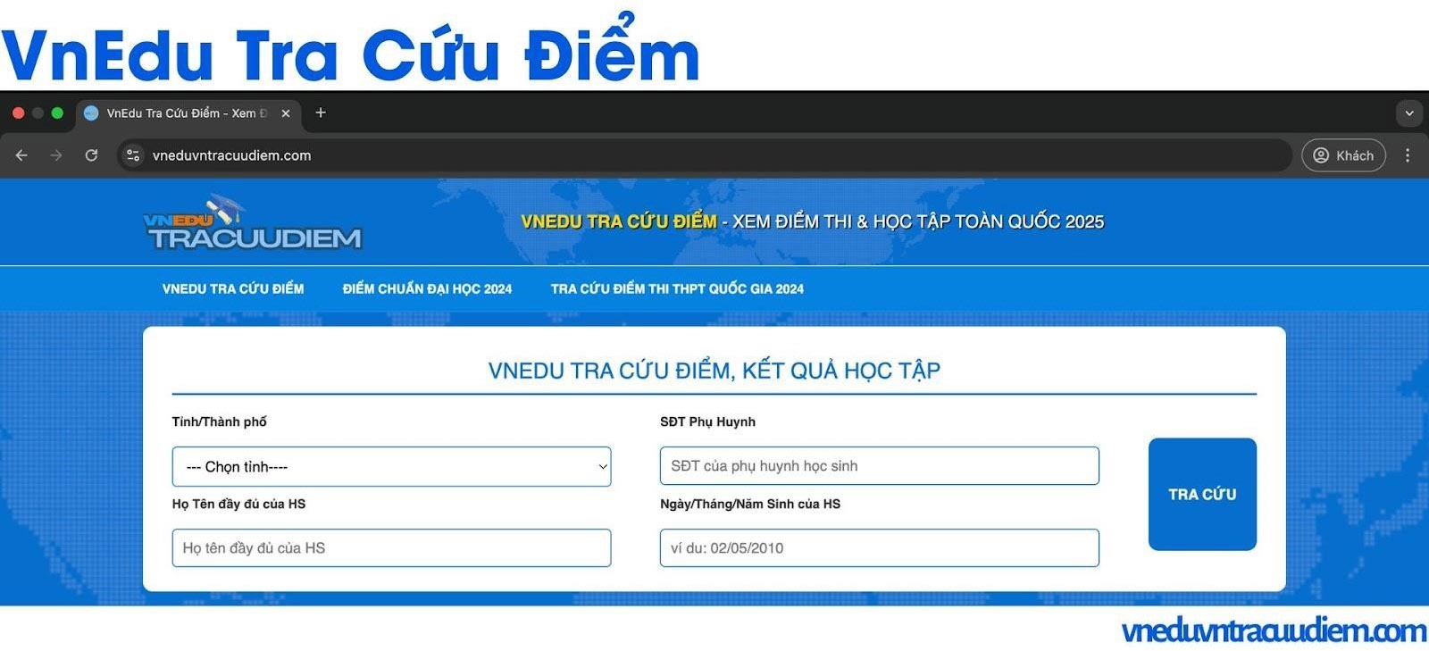 Hướng Dẫn Tra Cứu Điểm Thi, Kết Quả Học Tập Lớp 7 Cho Phụ Huynh Tại VnEduvnTraCuuDiem.com