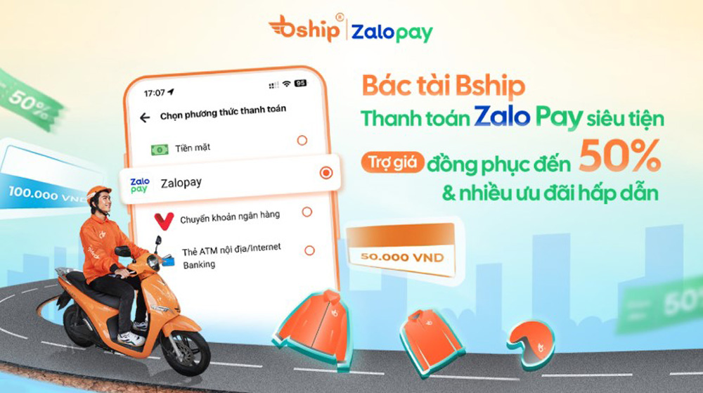 Bác tài Bship thanh toán bằng Zalo pay nhận ưu đãi đồng phục đến 50% và nhiều ưu đãi hấp dẫn