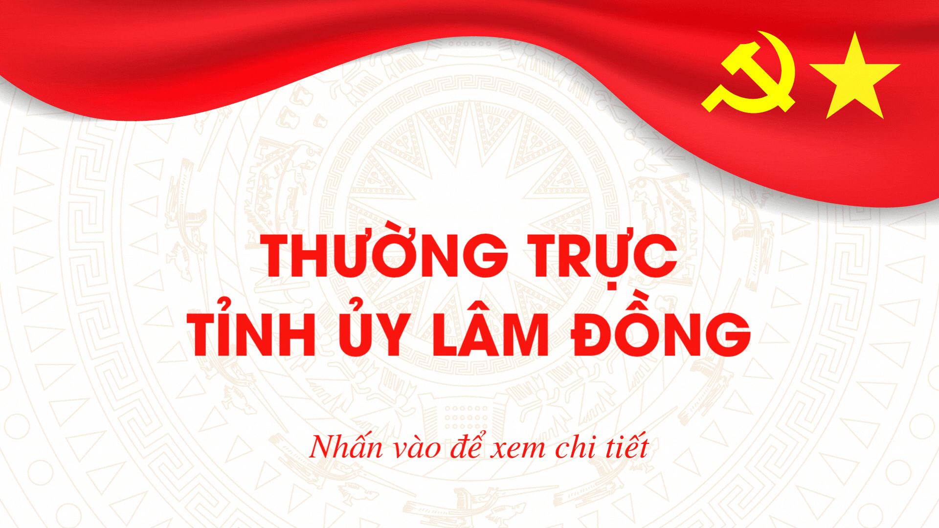 Tiểu sử các đồng chí Thường trực Tỉnh ủy Lâm Đồng