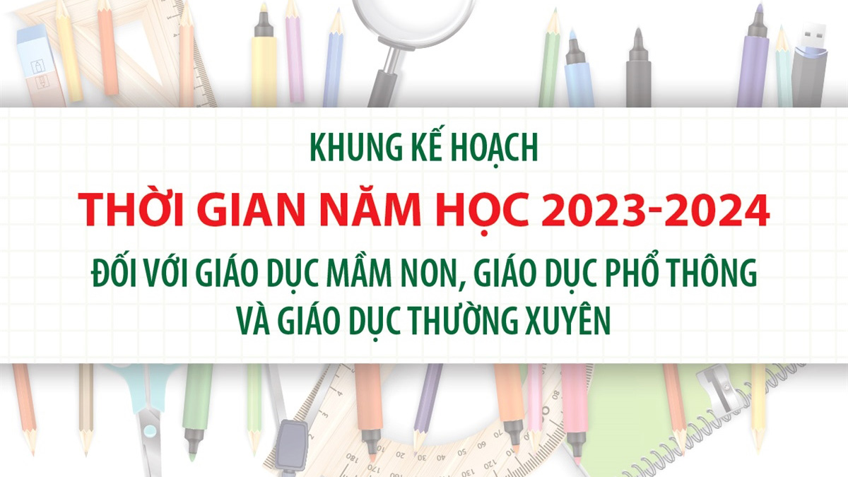 Khung kế hoạch thời gian năm học 2023 - 2024