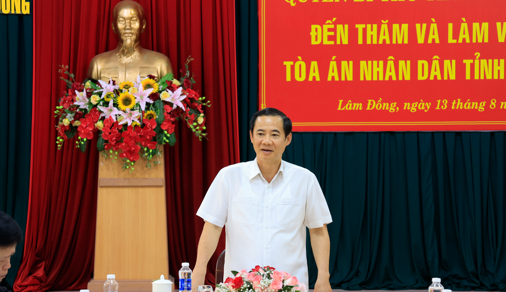 Quyền Bí thư Tỉnh ủy Lâm Đồng làm việc với Tòa án Nhân dân tỉnh