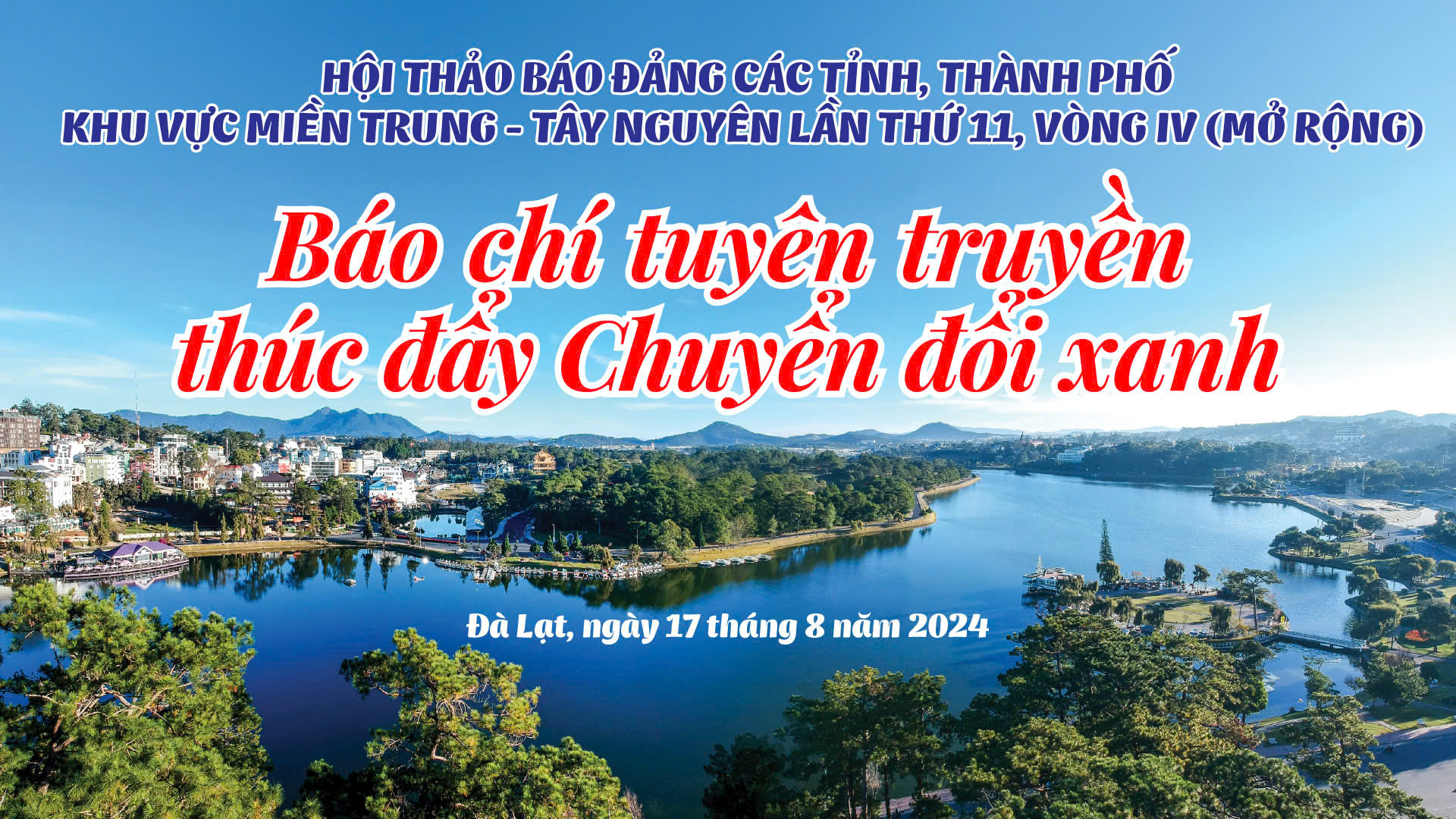 Ngày mai, Hội thảo báo Đảng các tỉnh, thành phố khu vực miền Trung - Tây Nguyên lần thứ 11 (vòng IV) sẽ chính thức diễn ra tại Đà Lạt