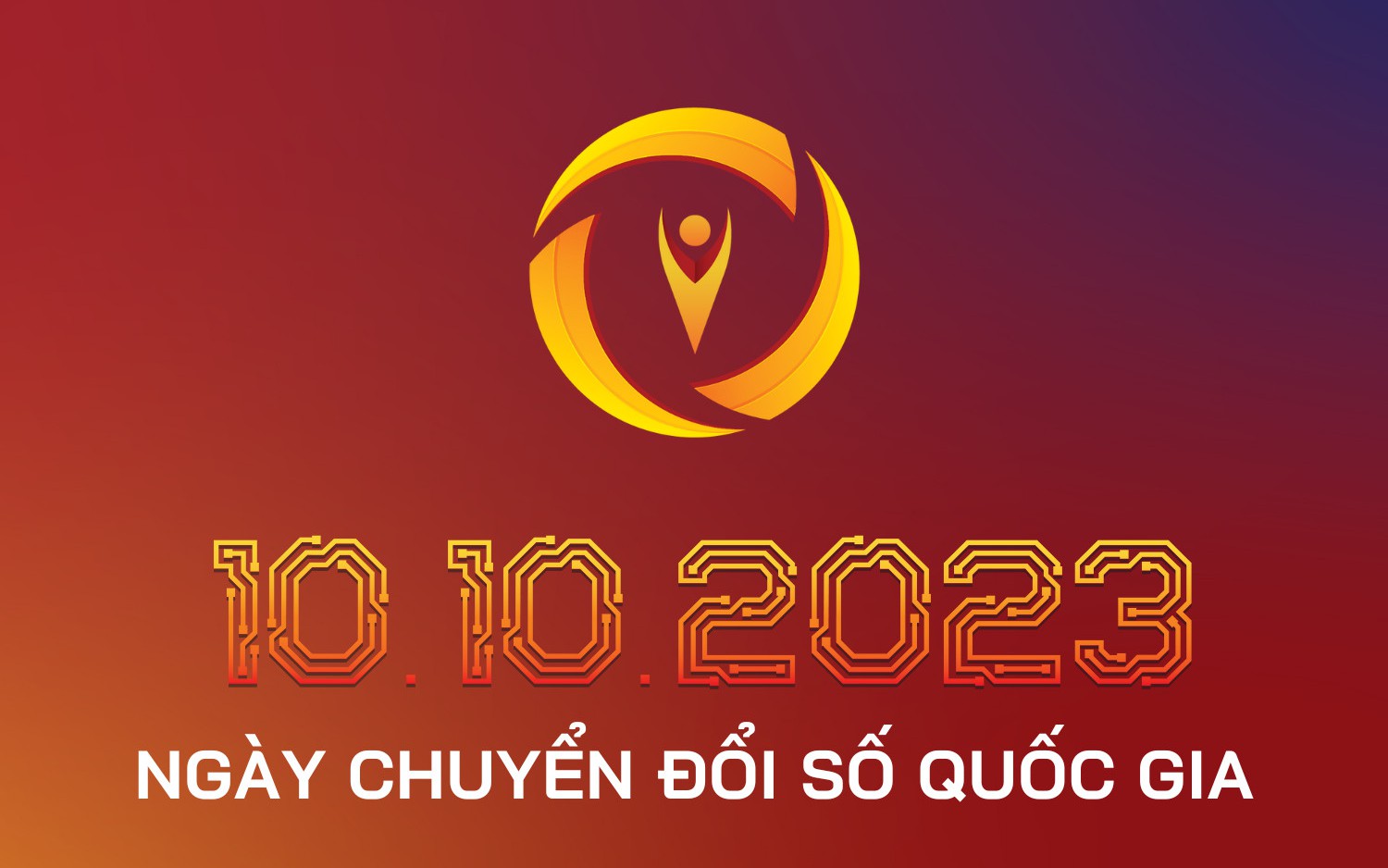 CHỈ ĐẠO, QUYẾT ĐỊNH CỦA CHÍNH PHỦ - THỦ TƯỚNG CHÍNH PHỦ: Tổ chức Ngày Chuyển đổi số quốc gia năm 2023