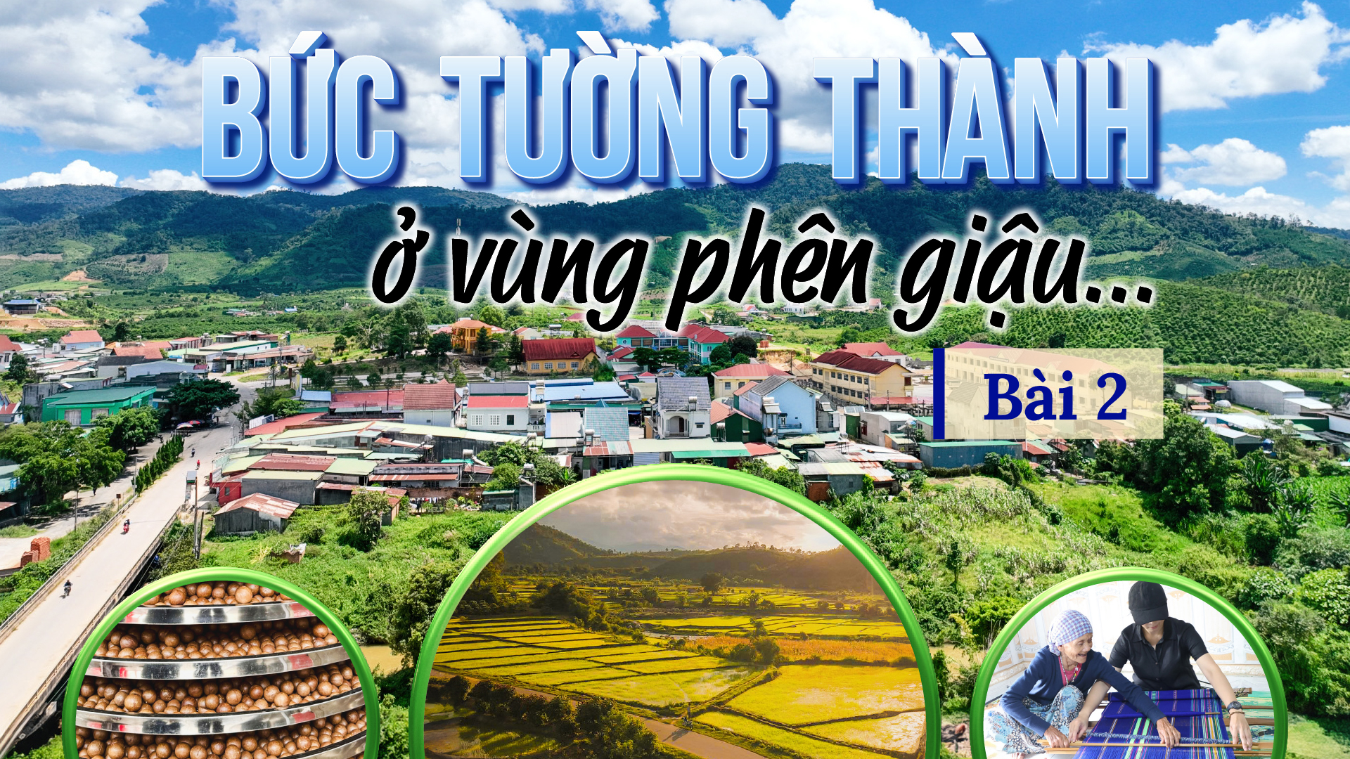 Bức tường thành ở vùng phên giậu... (Bài 2): Tổng lực thúc đẩy Đam Rông phát triển