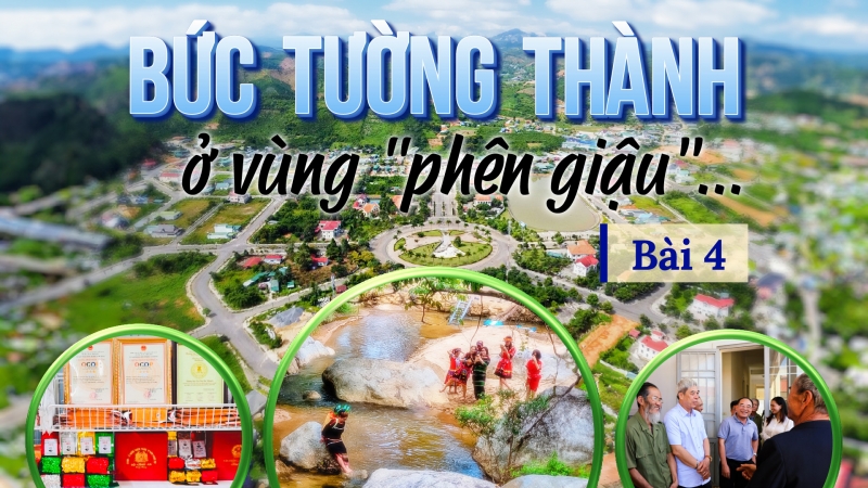 Bức tường thành ở vùng ''phên giậu''… (bài 4): Khát vọng Đam Rông