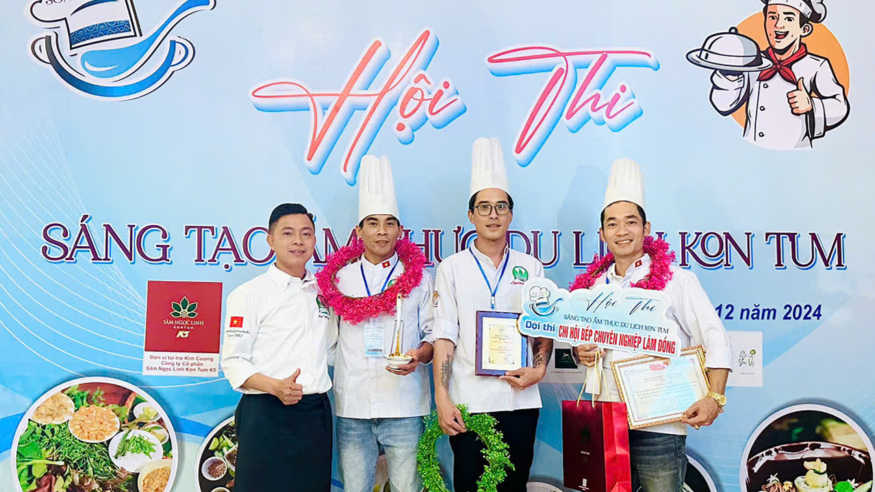 Các đầu bếp Lâm Đồng đoạt giải nhì Hội thi “Sáng tạo ẩm thực du lịch tỉnh Kon Tum”