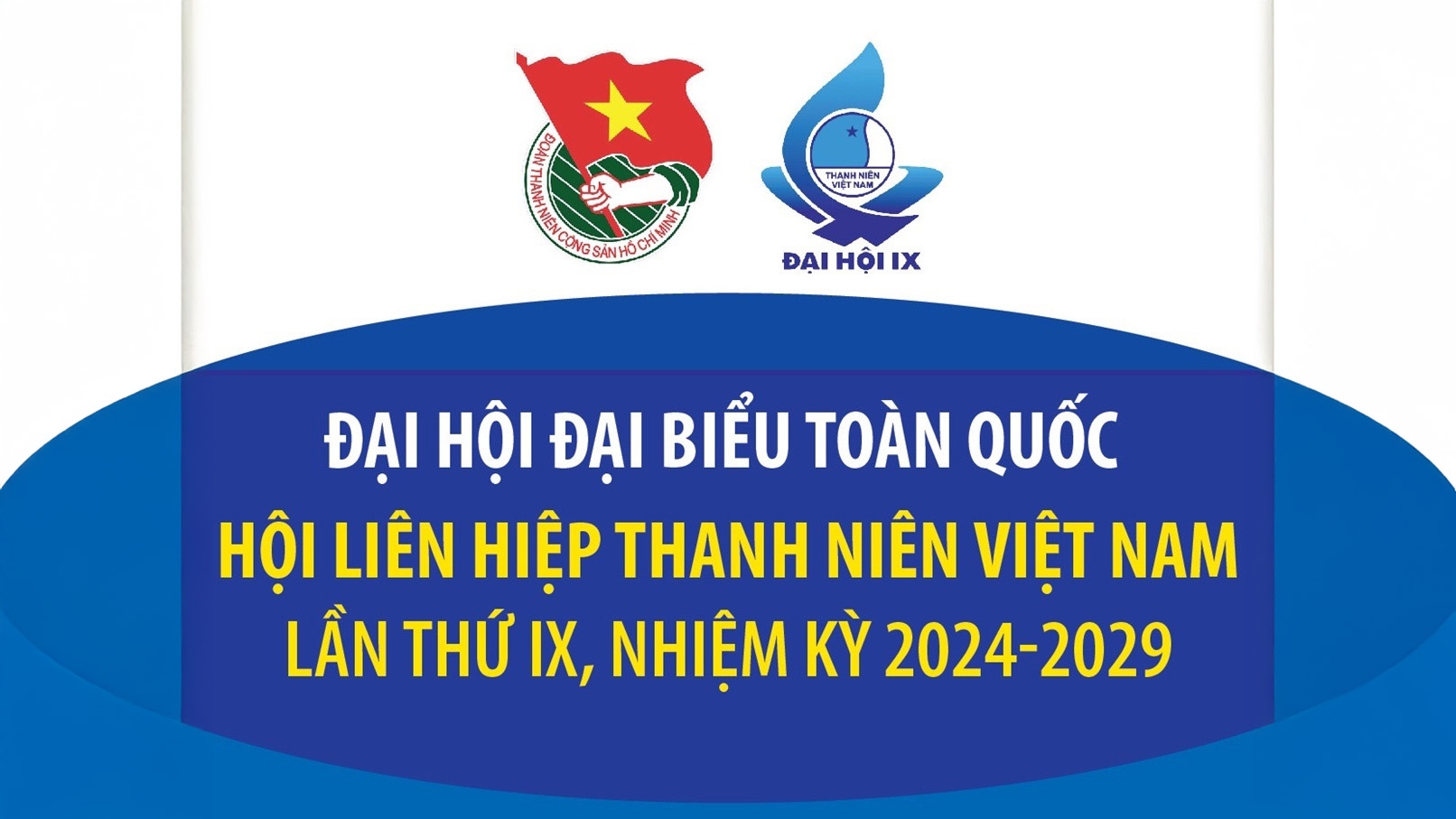 Đại hội đại biểu toàn quốc Hội Liên hiệp thanh niên Việt Nam lần thứ IX