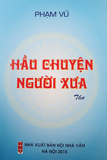 Phạm Vũ "Hầu chuyện người xưa"