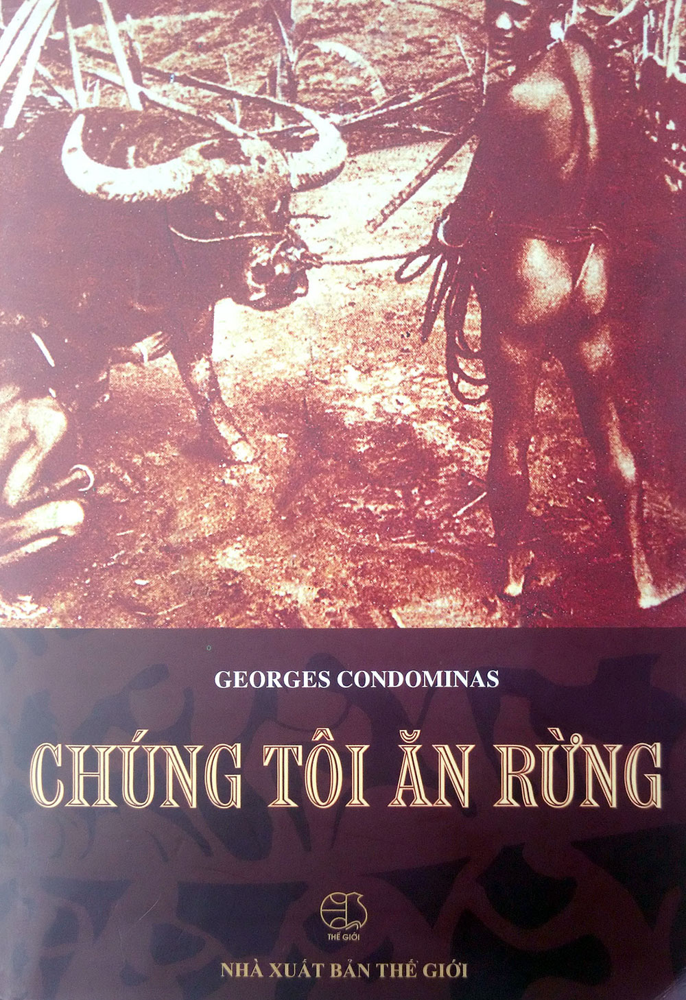 Bìa cuốn sách “Chúng tôi ăn rừng” của Georges Condominas