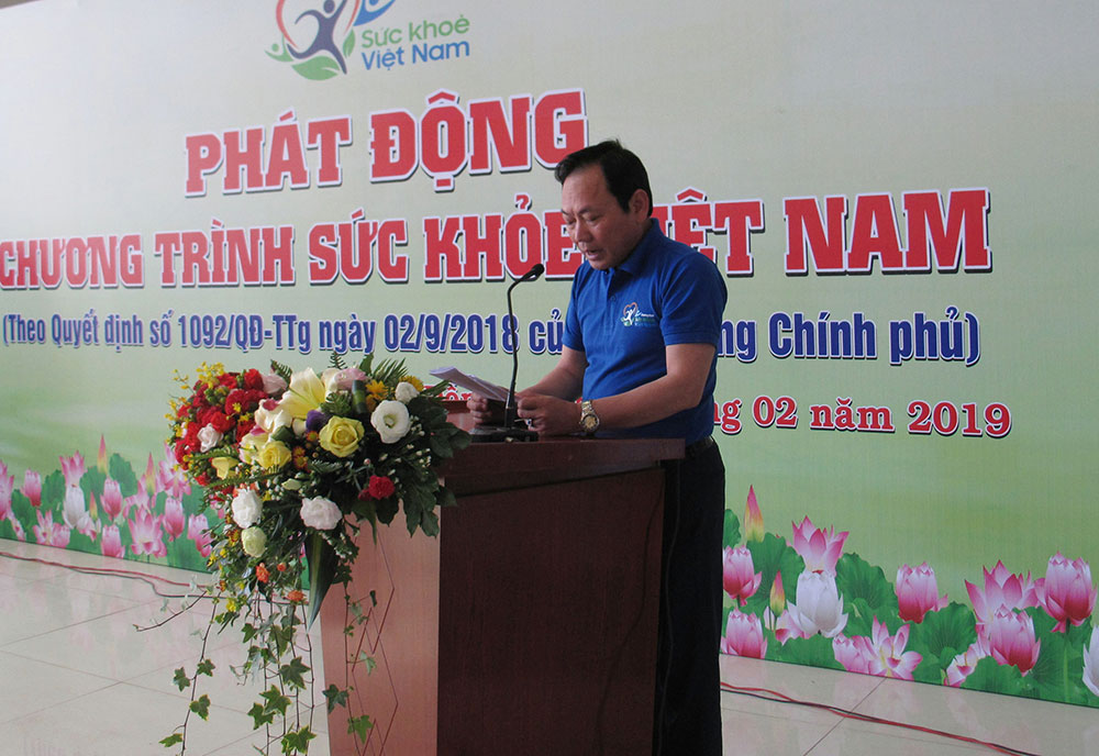 Ông Nguyễn Văn Yên -Phó Chủ tịch UBND tỉnh phát động kêu gọi toàn dân trong tỉnh thực hiện Chương trình Sức khỏe Việt Nam