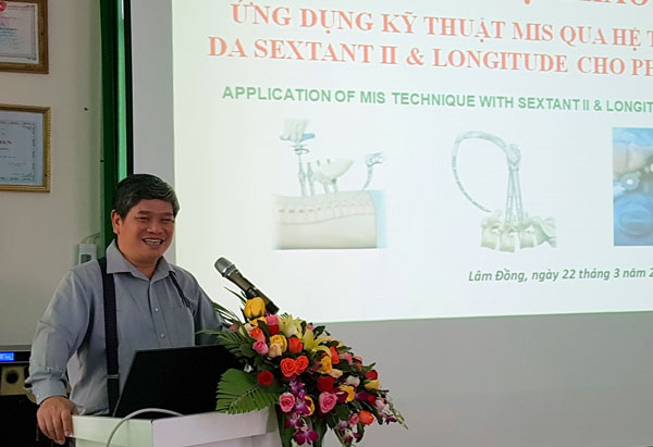 Hội thảo &quot;Ứng dụng kỹ thuật MIS qua hệ thống bắt vít qua da Sextant II và Longitude trong phẫu thuật cột sống&quot;