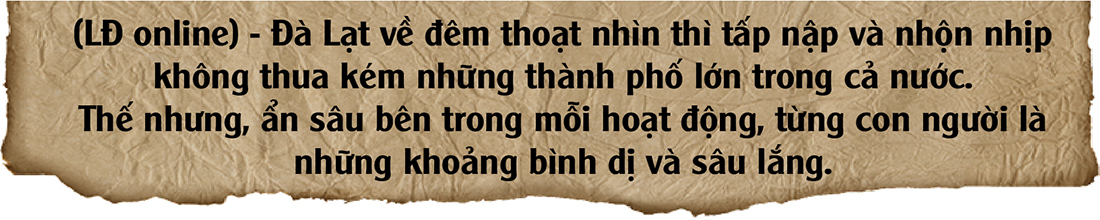 Đà Lạt về đêm - Nhộn nhịp và sâu lắng