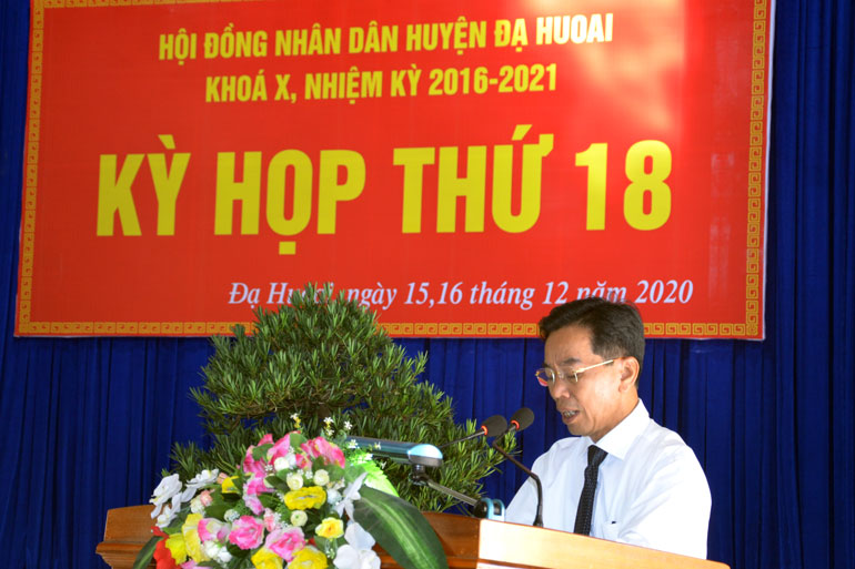 Đồng chí Nguyễn Quý Mỵ - Bí thư Huyện ủy, Chủ tịch HĐND huyện Đạ Huoai phát biểu khai mạc kỳ họp