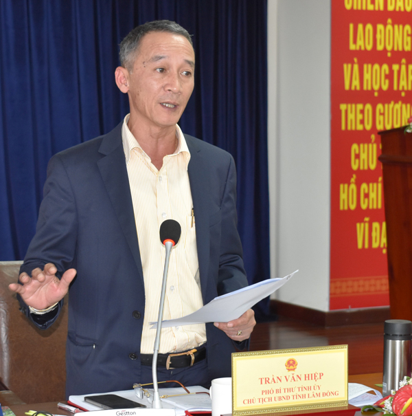 Chủ tịch UBND tỉnh Lâm Đồng Trần Văn Hiệp phát biểu chỉ đạo các vấn đề trọng tâm của ngành nông nghiệp và phát triển nông thôn Lâm Đồng trong thời gian tới