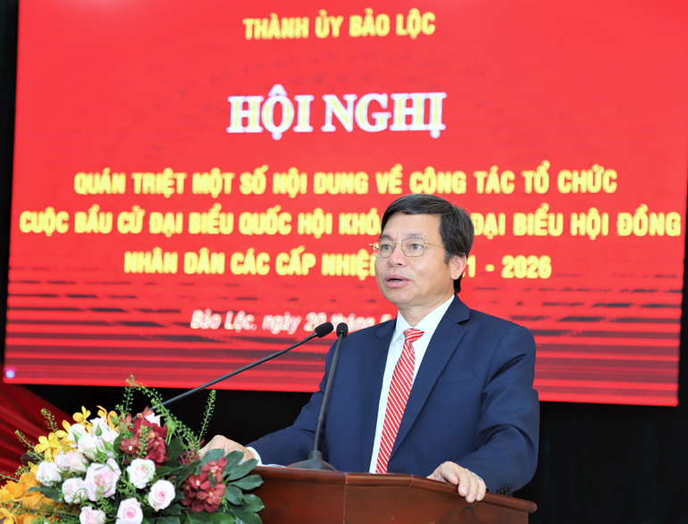 Bí thư Thành ủy Bảo Lộc phát biểu chỉ đạo công tác bầu cử tại hội nghị